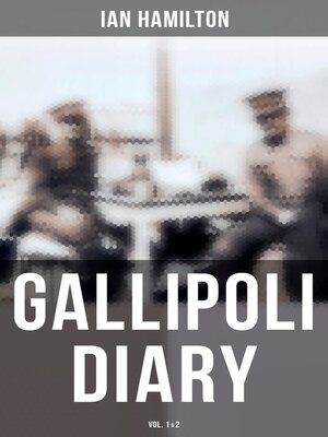 cover image of Gallipoli Diary (Volume 1&2)